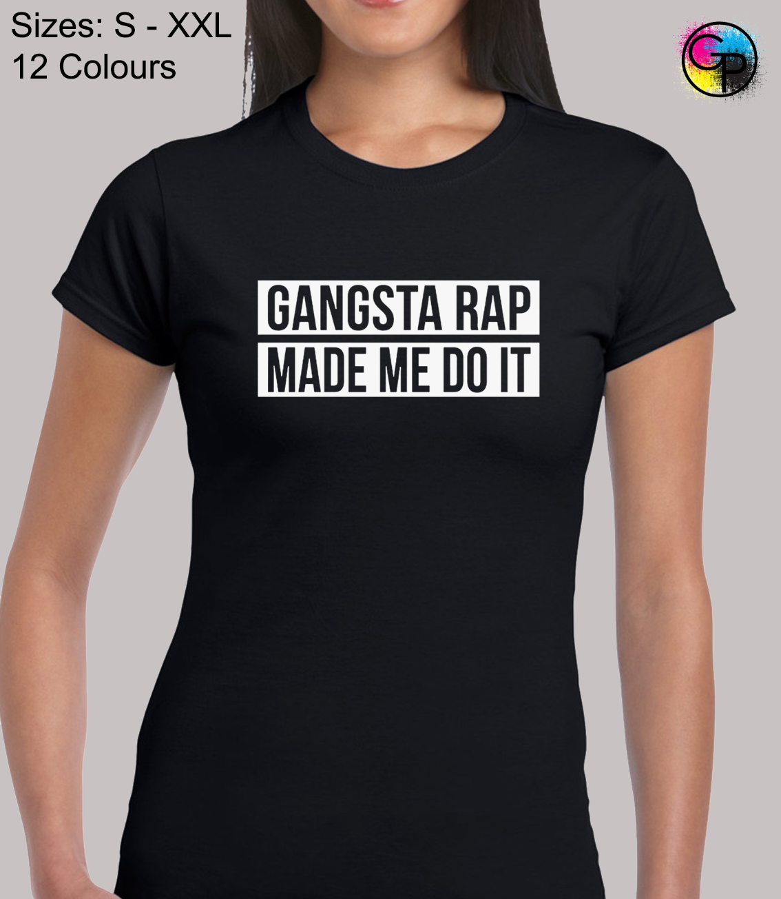 gangsta rap made me do it tee